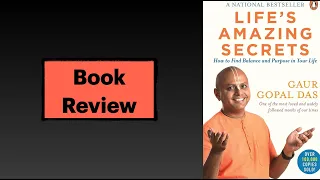 Book Review || Life's Amazing Secrets || Gaur Gopal Das