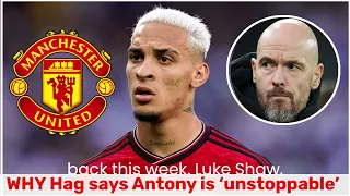 🚨Ten Hag says Antony is ‘unstoppable’ bringing Man United winger on in 99th minute against Fulham🚨