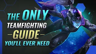 The ONLY Teamfighting Guide You'll EVER NEED - League of Legends