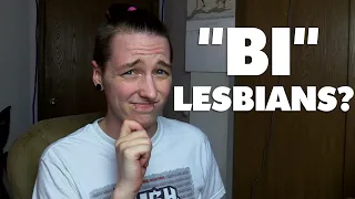 Are Bi Lesbians a Thing™? [CC]