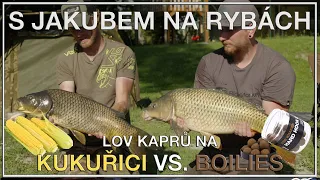 S Jakubem na rybách - Kukuřice VS. Boilies