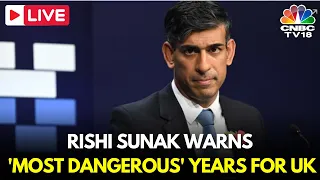 UK LIVE: UK PM Rishi Sunak Major Pre-Election Speech Claiming UK Facing 'Dangerous Years' | N18G