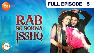 Rab Se Sona Ishq - Hindi Serial - Full Episode - 5 - Ashish Sharma, Ekta Kaul - Zee Tv