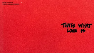 Justin Bieber - That's What Love Is (Audio)