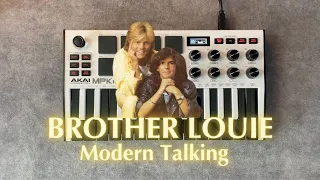 Modern Talking - Brother Louie (Instrumental AKAI MPK mini Cover)