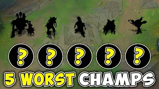 WE PLAYED THE 5 WORST CHAMPIONS IN LEAGUE OF LEGENDS