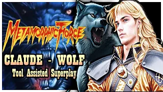 【TAS】METAMORPHIC FORCE (ARCADE  1993) - CLAUDE THE WOLF 🐺