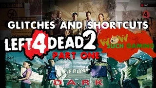 Left 4 Dead 2 Glitches and Short Cuts part 1: Dead Center and Dark Carnival