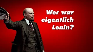 Wer war eigentlich Lenin?