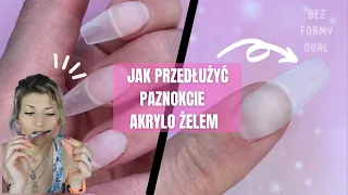 Jak przedłużyć paznokcie Akrylo żelem Bez formy dual