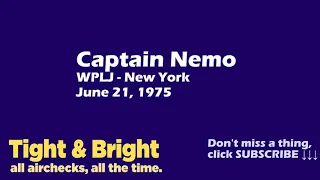 Captain Nemo - WPLJ, New York - June 21, 1975 - Radio Aircheck