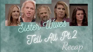 Sister Wives S.17 Tell All Pt. 2 Recap