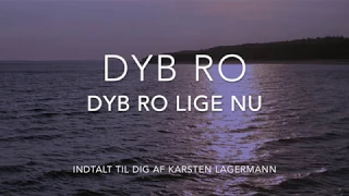 DYB RO Meditation - Dyb Ro lige nu