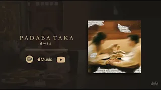 DWTA - PADABA TAKA | (1 HOUR LOOP) | 1시간