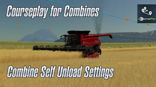 Courseplay Tutorial - Beginners Guide to Combine Unloading - FS22