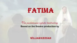 FATIMA, Polish version with English subtitles