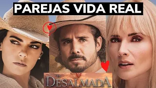 LA DESALMADA NOVELA PAREJAS EN LA VIDA REAL