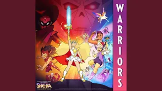 Warriors (She-Ra and the Princesses of Power Theme Song)