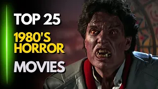 TOP 25 BEST 1980'S HORROR MOVIES