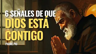 PADRE PIO: 6 Señales de que Dios está Contigo | ORAR JUNTOS  #DiosTeDiceHoy