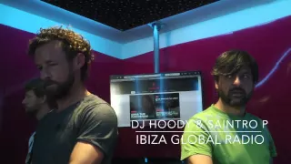 Dj Hoody & Saintro P at Ibiza Global Radio-Deep Fusion