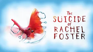 Прохождение The Suicide of Rachel Foster