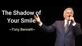 Tony Bennett "The Shadow of Your Smile"
