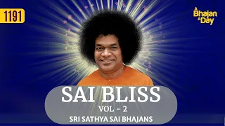 1191 - Sai Bliss Vol -2 | Must Listen | Thursday Special Video