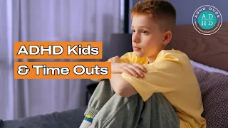 ADHD Kids & Time Outs