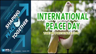 International Peace Day 2020 Theme Presentation and Speech I Shape Peace together Theme