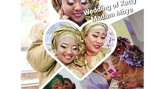 wedding ceremony of Katty Madam Mbye.  Ya Ngum's Daughter