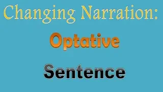 Changing  Narration: Optative Sentence