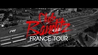 Club Banditz | France Tour 2014