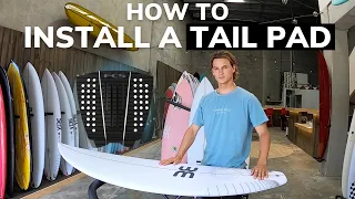 HOW TO INSTALL A TAIL PAD ON A SURFBOARD! (BEST PLACEMENT TO IMPROVE YOUR SURFING)