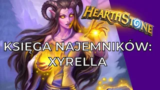 Księga najemników: Xyrella 4/8 | Hearthstone | Dziadek gra