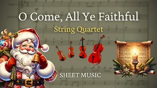 O Come, All Ye Faithful (Adeste Fidelis) - Sheet Music for String Quartet | Christmas Carol