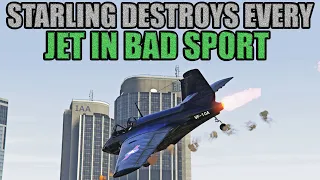 Starling Completely Destroys Every Jet In Bad Sport In GTA Online