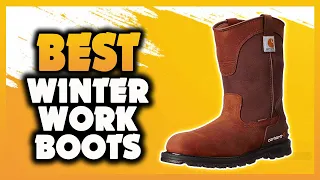 ✅ The Best Winter Work Boots 2023 [Buying Guide]