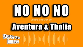 Aventura & Thalia - No No No (Versión Karaoke)