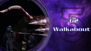 Walkabout - Babylon 5 Grey 17 Podcast - 62