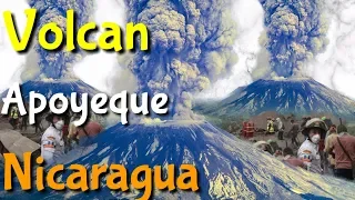VOLCAN APOYEQUE NICARAGUA| EL MÁS PELIGROSO DEL MUNDO
