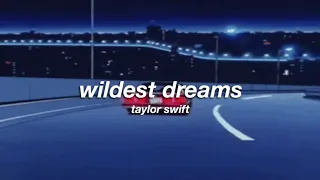 taylor swift - wildest dreams (slowed + reverb) ✧