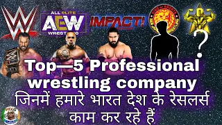 Top5 professional wrestling company/ all Indian wrestler /wwe/AEW /impact wrestling /njpw/ovw