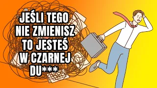 4 Złe Nawyki przez które ciągle stoisz w miejscu