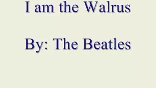 I am the Walrus Lyrics