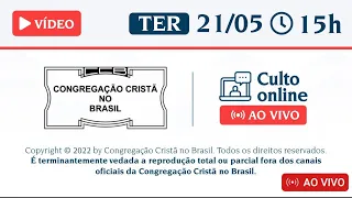 CCB Santo Culto a Deus ( TER ) - 21/05/2024 - 15:00h - Efésios 5