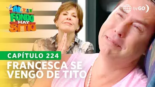 Al Fondo hay Sitio 10: Tito became sad after Francesca's revenge (Episode n°224)