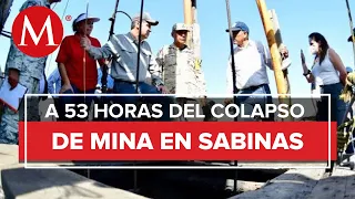 Mineros atrapados en Coahuila: Los días, las horas necesarias estaremos para rescatarlos