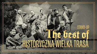 The Best Of "Historyczna Wielka Trasa" | Stand-up Polska