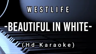 Beautiful In White - Westlife ( Hd Karaoke )